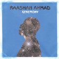 Raashan Ahmad, Ceremony