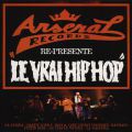 Arsenal Records presents..., Le Vrai Hip Hop