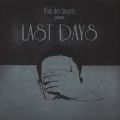 Klub Des Loosers, Presents Last Days