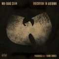 Wu-Tang Clan, Execution In Autumn