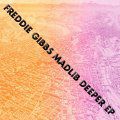 Madlib & Freddie Gibbs, Deeper