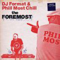 DJ Format & Phill Most Chill, The Foremost