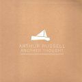 Arthur Russell, Another Thought