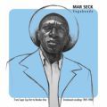 Mar Seck, Vagabonde From Super Cap-Vert To Number One: Unreleased Recordings 1969 - 1980