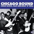 V/A, Chicago Bound (Chess Blues, Rock'n'Roll)