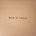 Bonobo, Get Thy Bearings