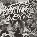 Vanderslice, Everything's Awesome