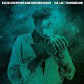 Heliocentrics & Melvin Van Peebles, The Last Transmission (Deluxe)