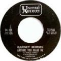 Garnet Mimms, Anytime You Want Me