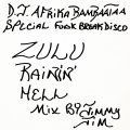 Jimmy Jim, Zulu Rainin' Hell Mix