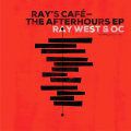 Ray West, Ray's Cafe: The After Hours