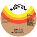 Milton Wright, Keep It Up