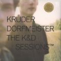 Kruder & Dorfmeister, The K&D Sessions