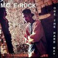 Mc E-Rock, One The Hard Way