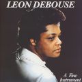Leon Debouse, A Fine Instrument