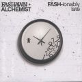 Fashawn & The Alchemist, Fash-ionably Late