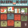 K-Def & DJ EFN , Looking For The Perfect Remix Volume 1
