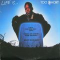 Too Short, Life Is... Too Short