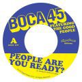 Boca 45, People Are You Ready?