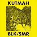 Kutmah, BLK/SMR