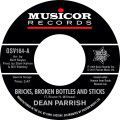 Dean Parrish/J.B. Troy, Bricks, Broken Bottles And Sticks