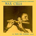 Max Cilla, Les Flutes Des Mornes