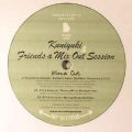 Kuniyuki, Kuniyuki & Friends A Mix Out Session