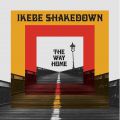 Ikebe Shakedown, The Way Home