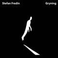 Stefan Fredin, Gryning