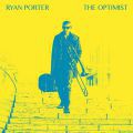 Ryan Porter, The Optimist