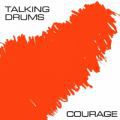 Talking Drums, Courage