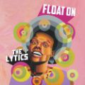 The Lytics, Float On