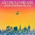 Cesar Mariano & Cia, Sao Paulo: Brasil