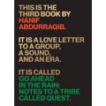 Hanif Abdurraqib, Go Ahead In The Rain: Notes To A Tribe Called Quest (Paperback Book)