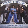 Above the Law, Untouchable 