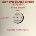 Shahid Wheeler, Just One Dance Before You Go