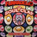 Funkadelic & Soul Clap Feat. Sly Stone , First Ya Gotta Shake The Gate / In Da Kar / Peep This