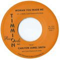 Carlton Jumel Smith & Cold Diamond & Mink, Woman You Made Me