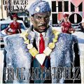 Da Buze Bruvaz, Prezent: Him Lo - Prince Akeem Jewels