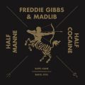 Freddie Gibbs & Madlib, Half Manne Half Cocaine