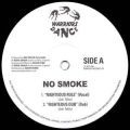 No Smoke, Righteous Rule