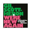  Gil Scott-Heron, Makaya McCraven, We’re New Again (A Reimagining By Makaya McCraven) 