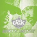 UGK, Dirty Money