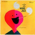 Ken Nordine, Word Jazz