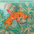 Nubiyan Twist, Freedom Fables