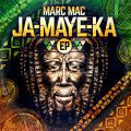 Marc Mac, JA-MAYE-KA