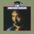 Hiroshi Suzuki, Cat