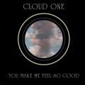 Cloud One, You Make Me Feel So Good