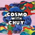 Cosmo with Chuy, I Need It (Remixes) 