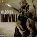 Wildchild (Lootpack), Omowale
